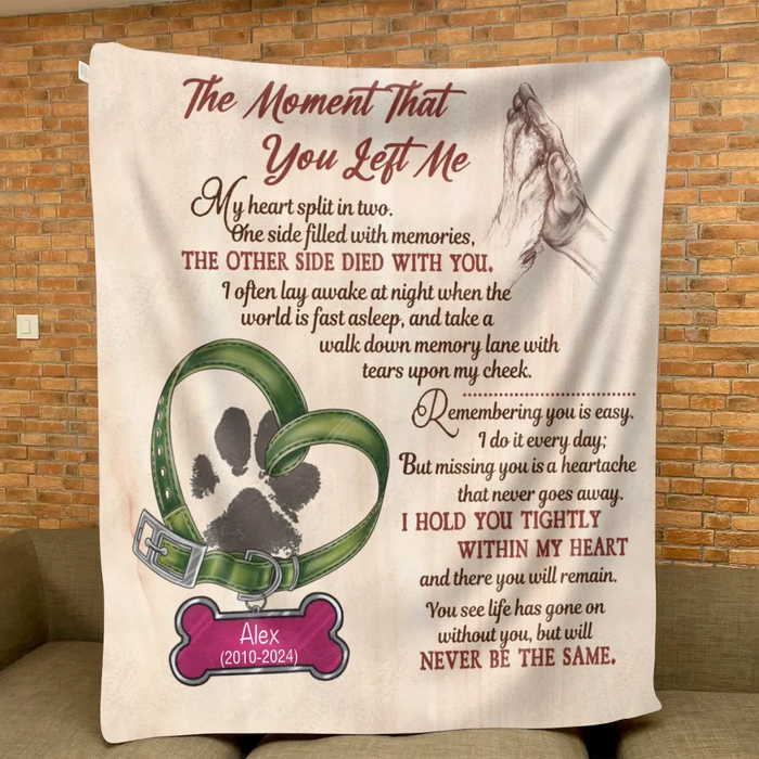 Personalized Memorial Pet Pawprint Fleece Throw/Quilt Blanket - Memorial Gift Idea For Dog/Cat/Pet Lover - The Moment That You Left Me