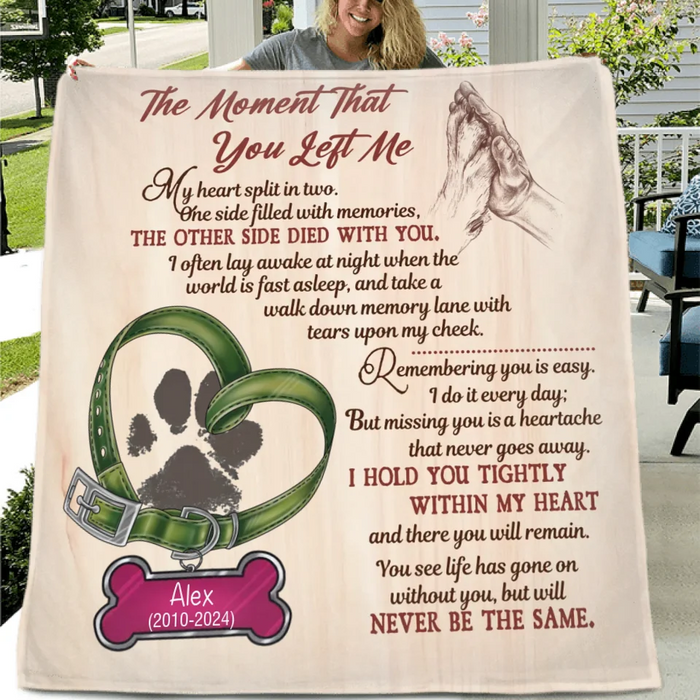 Personalized Memorial Pet Pawprint Fleece Throw/Quilt Blanket - Memorial Gift Idea For Dog/Cat/Pet Lover - The Moment That You Left Me