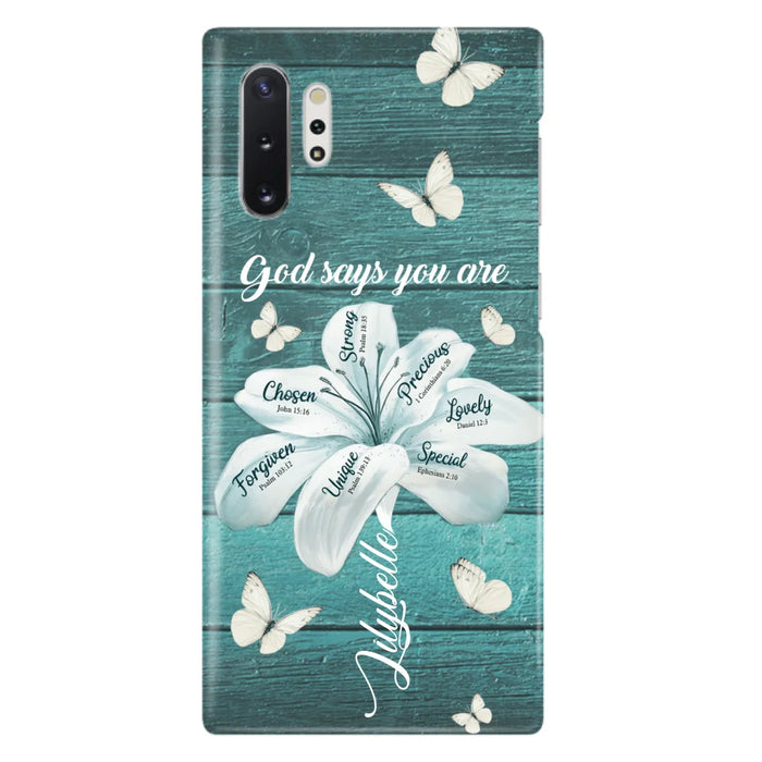 Custom Personalized Phone Case - Gods Says You Are - Case For Iphone Samsung - BR9N4C