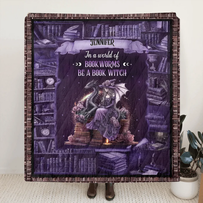 Custom Personalized Book Witch Dragon Quilt/ Fleece Throw Blanket - Gift Idea For Witch/ Book Lover - In A World Of Book Worms Be A Book Witch