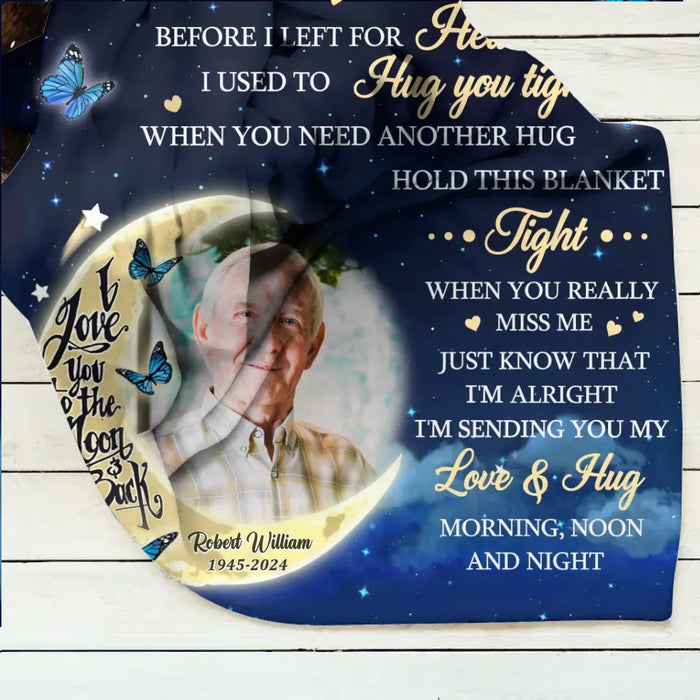 Custom Personalized Memorial Pillow Cover/ Quilt/ Fleece Throw Blanket - Memorial Gift Idea - Upload Photo - A Hug From Heaven