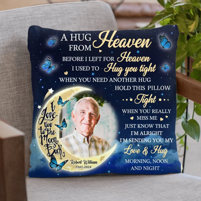 Personalized Memorial Pillow Cover/Quilt/Fleece Throw Blanket - Memorial Gift Idea - Upload Photo - A Hug From Heaven