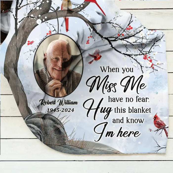 Custom Personalized Memorial Quilt/ Fleece Throw Blanket - Memorial Gift Idea - Upload Photo - When You Miss Me Have No Fear