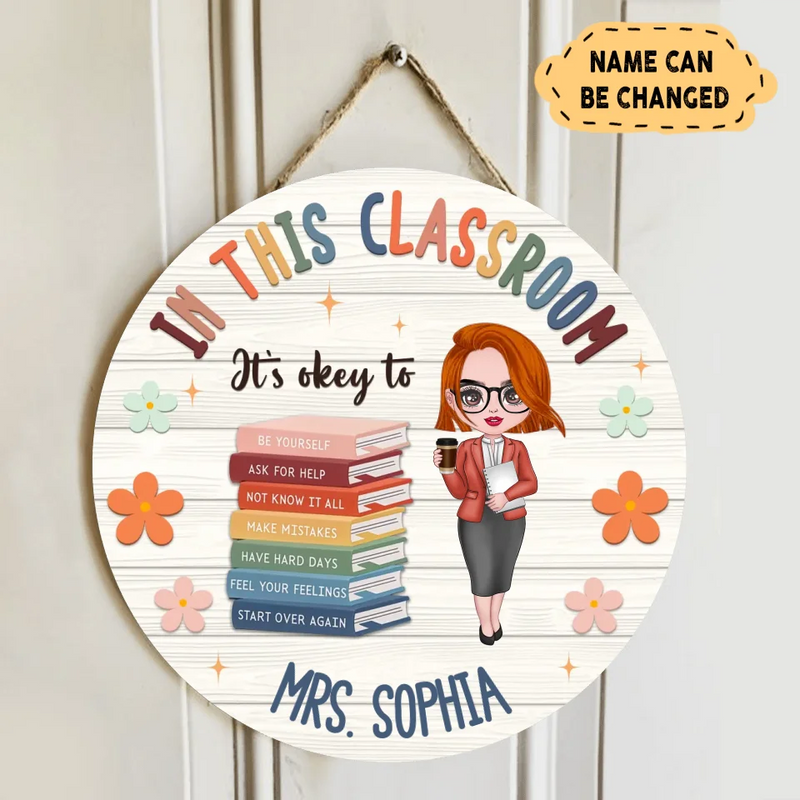 Personalized Teacher Wooden Sign - Gift Idea For Teacher - In This Classroom It's Okay To
