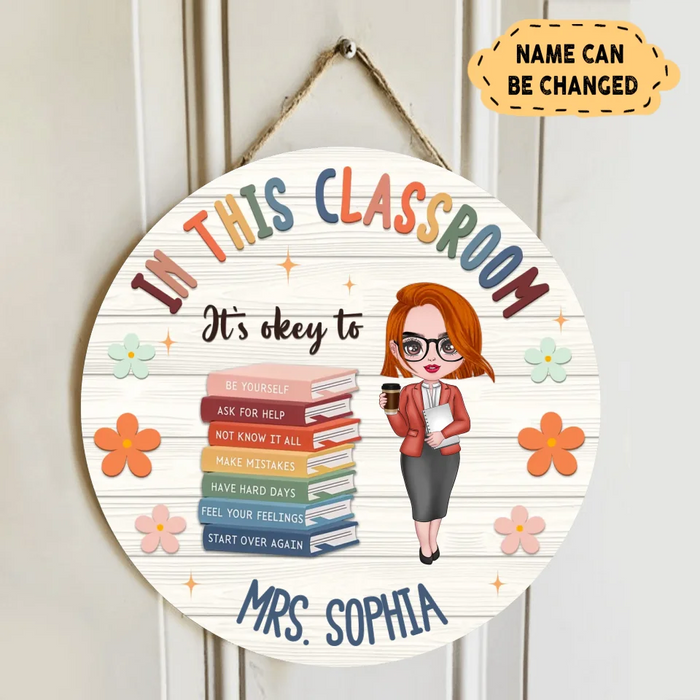 Personalized Teacher Wooden Sign - Gift Idea For Teacher - In This Classroom It's Okay To