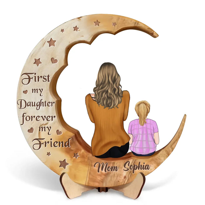 Personalized Mother And Daughter Moon  Wooden Art - Gift Idea For Mother/Daughter - First My Daughter Forever My Friend