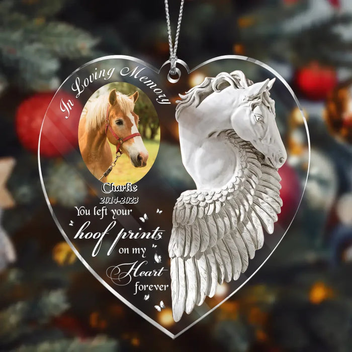 Personalized Memorial Acrylic Ornament - Memorial Gift Idea For Christmas - Upload Horse Photo - You Left Your Hoof Prints On My Heart Forever