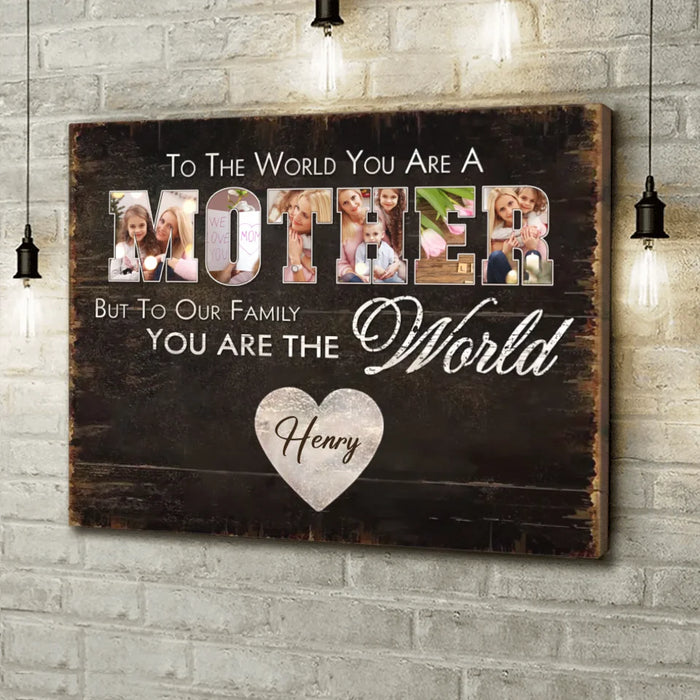 Custom Personalized Mother Canvas - Upload Photo - Gift Idea For Mother - To Our Family You Are The World