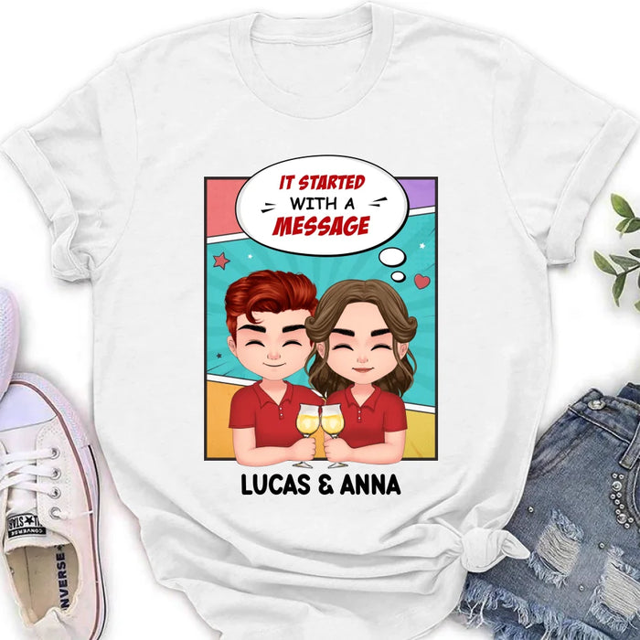 Custom Personalized Couple T-shirt/ Long Sleeve/ Sweatshirt/ Hoodie/ Pillow Cover/ Coffee Mug - Gift Idea For Couple - It Started With A Message