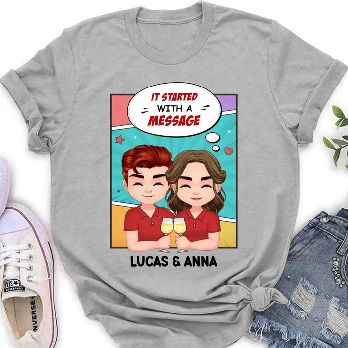 Custom Personalized Couple T-shirt/ Long Sleeve/ Sweatshirt/ Hoodie/ Pillow Cover/ Coffee Mug - Gift Idea For Couple - It Started With A Message