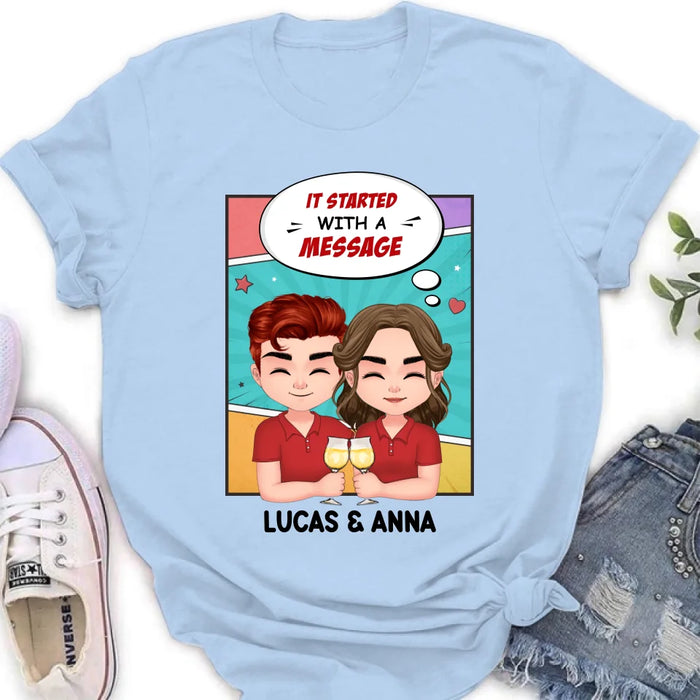 Custom Personalized Couple T-shirt/ Long Sleeve/ Sweatshirt/ Hoodie/ Pillow Cover/ Coffee Mug - Gift Idea For Couple - It Started With A Message