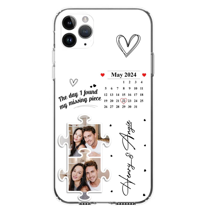 Custom Personalized Couple Phone Case For iPhone/ Samsung - Anniversary Gift For Couple - Upload Photos - The Day I Found My Missing Piece