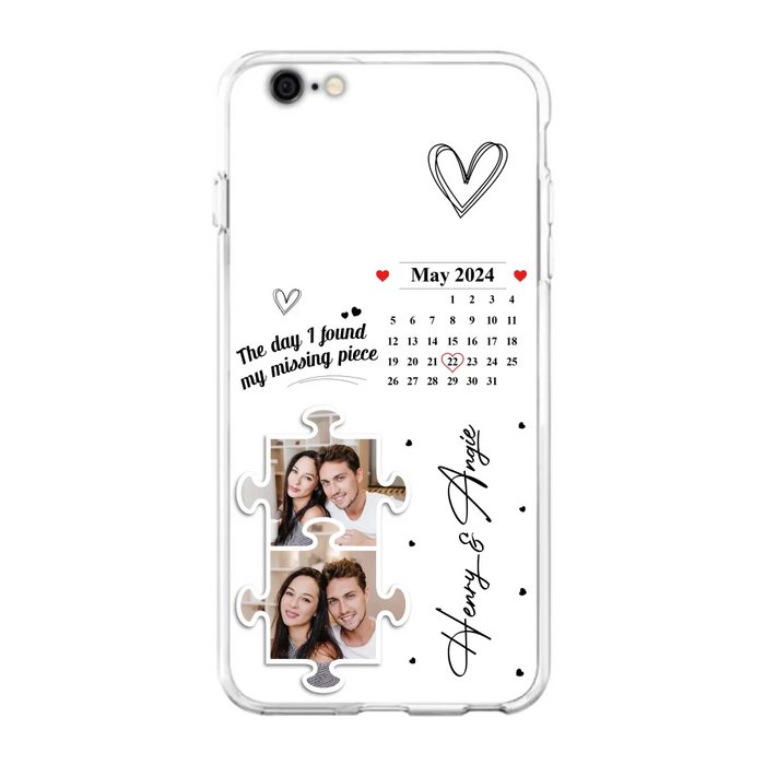 Custom Personalized Couple Phone Case For iPhone/ Samsung - Anniversary Gift For Couple - Upload Photos - The Day I Found My Missing Piece