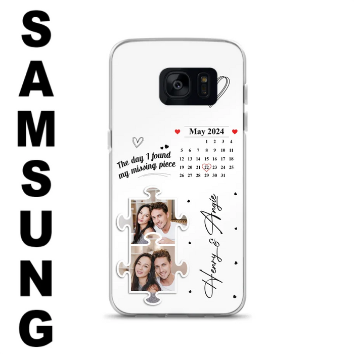 Custom Personalized Couple Phone Case For iPhone/ Samsung - Anniversary Gift For Couple - Upload Photos - The Day I Found My Missing Piece