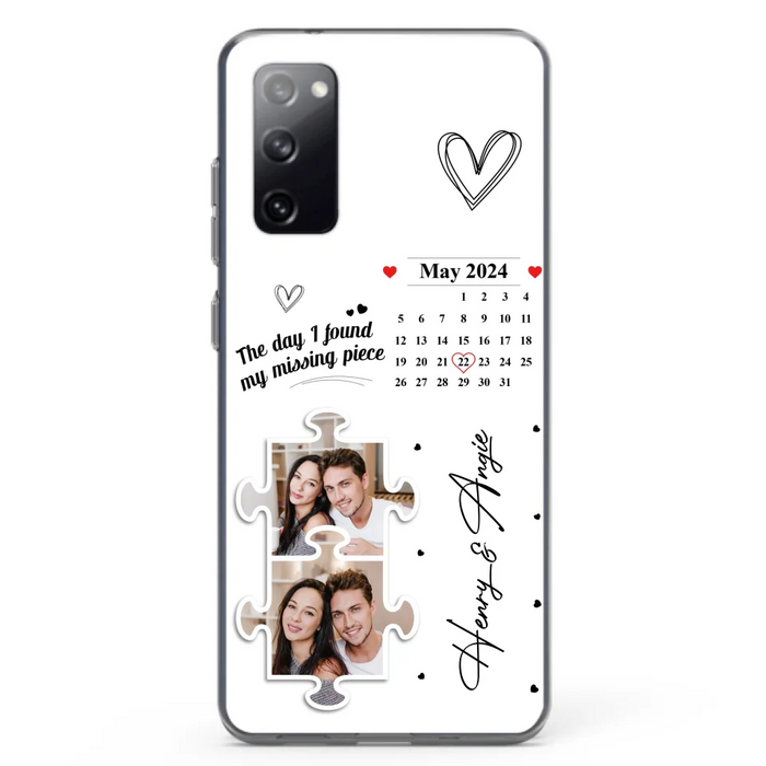 Custom Personalized Couple Phone Case For iPhone/ Samsung - Anniversary Gift For Couple - Upload Photos - The Day I Found My Missing Piece