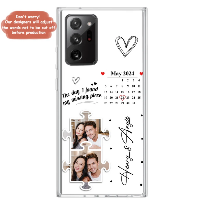 Custom Personalized Couple Phone Case For iPhone/ Samsung - Anniversary Gift For Couple - Upload Photos - The Day I Found My Missing Piece