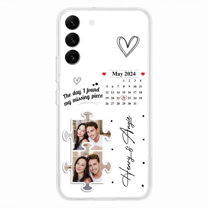 Custom Personalized Couple Phone Case For iPhone/ Samsung - Anniversary Gift For Couple - Upload Photos - The Day I Found My Missing Piece