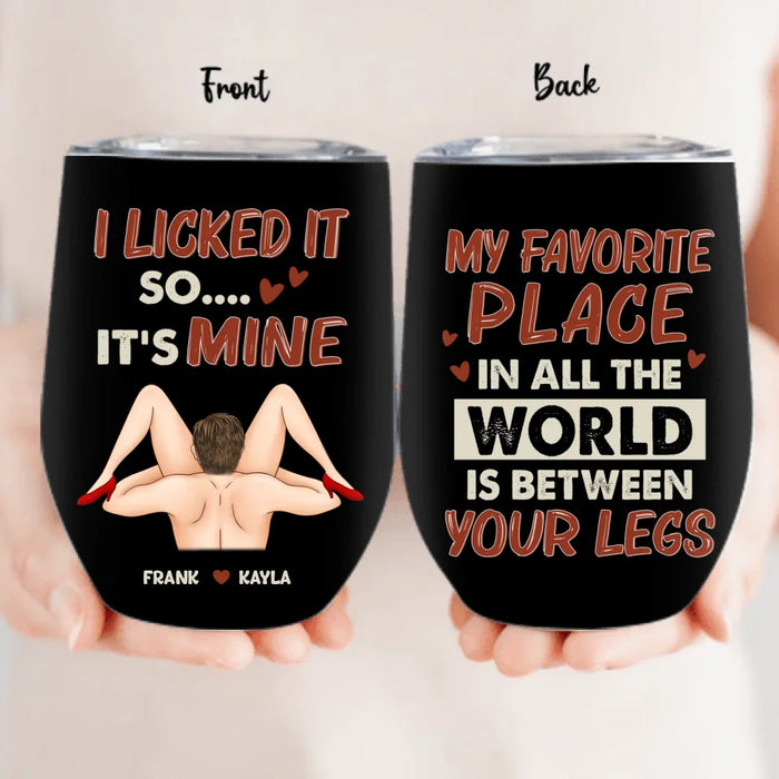 Custom Personalized Couple Wine Tumbler - Funny Gift Idea For Couple/ Husband And Wife/ Him/ Her - I Licked It So It's Mine