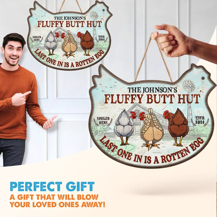 Custom Personalized Chicken Fluffy Butt Hut Classic Wooden Sign - Gift Idea For Chicken Lover - Last One In Is A Rotten Egg
