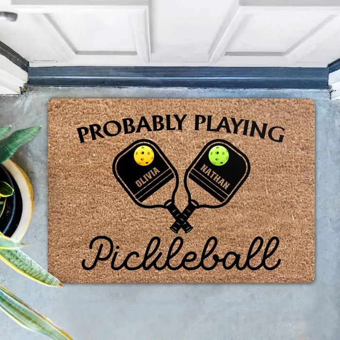 Custom Personalized Pickleball Couple Doormat - Gift Idea For Couple - Probably Playing Pickleball