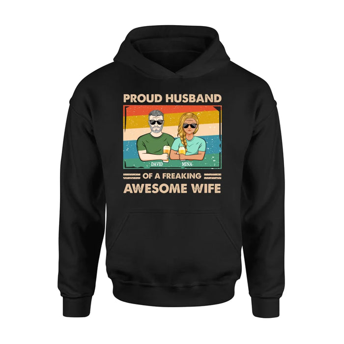 Custom Personalized Couple T-shirt/ Long Sleeve/ Sweatshirt/ Hoodie - Gift Idea For Couple/ Husband And Wife - Proud Husband Of A Freaking Awesome Wife