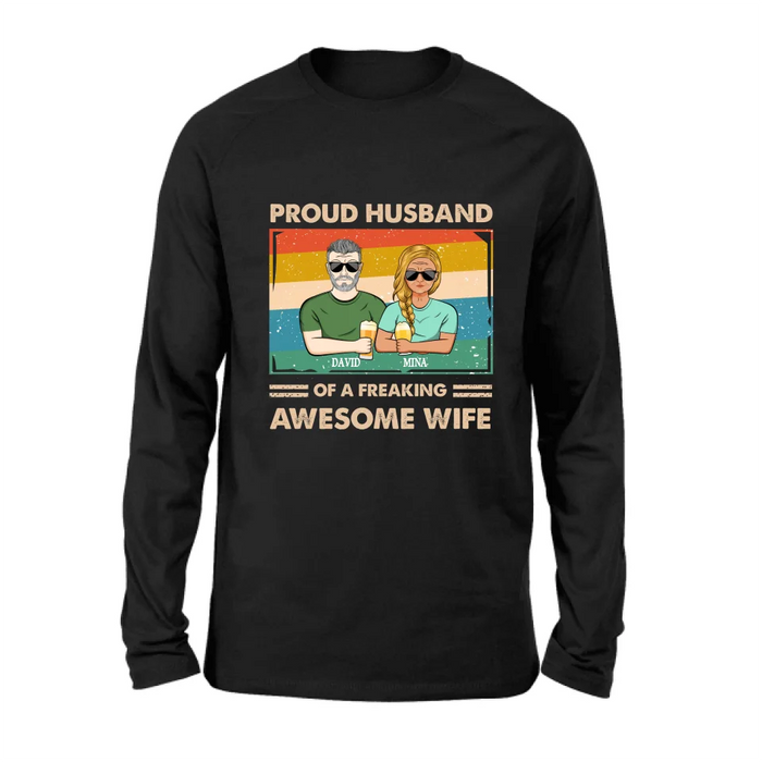 Custom Personalized Couple T-shirt/ Long Sleeve/ Sweatshirt/ Hoodie - Gift Idea For Couple/ Husband And Wife - Proud Husband Of A Freaking Awesome Wife