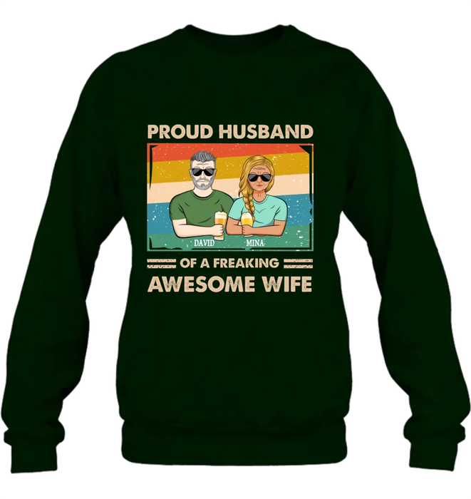 Custom Personalized Couple T-shirt/ Long Sleeve/ Sweatshirt/ Hoodie - Gift Idea For Couple/ Husband And Wife - Proud Husband Of A Freaking Awesome Wife