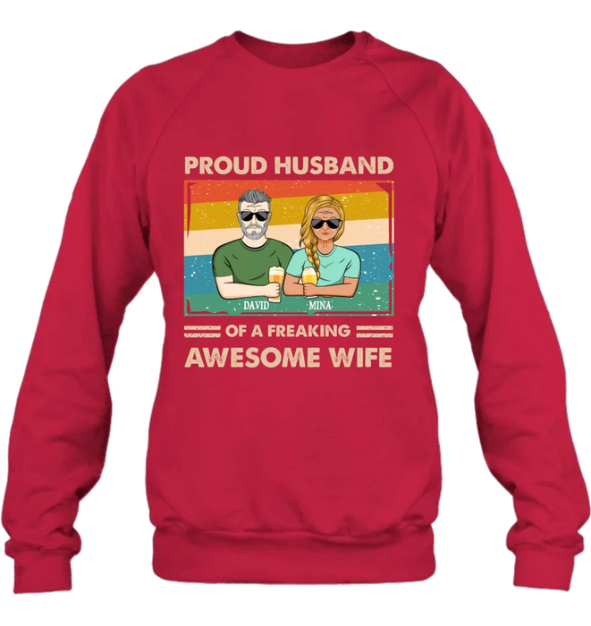 Custom Personalized Couple T-shirt/ Long Sleeve/ Sweatshirt/ Hoodie - Gift Idea For Couple/ Husband And Wife - Proud Husband Of A Freaking Awesome Wife