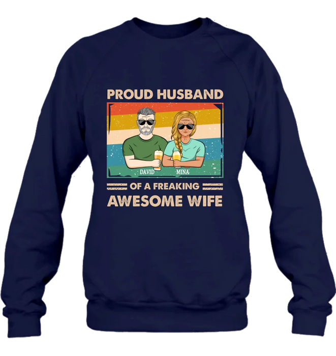 Custom Personalized Couple T-shirt/ Long Sleeve/ Sweatshirt/ Hoodie - Gift Idea For Couple/ Husband And Wife - Proud Husband Of A Freaking Awesome Wife