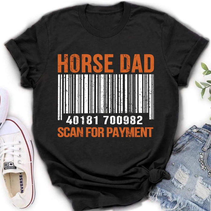 Horse Dad T-shirt/ Long Sleeve/ Sweatshirt/ Hoodie - Best Gift From Son and Daughter To Dad - Gift from wife to husband