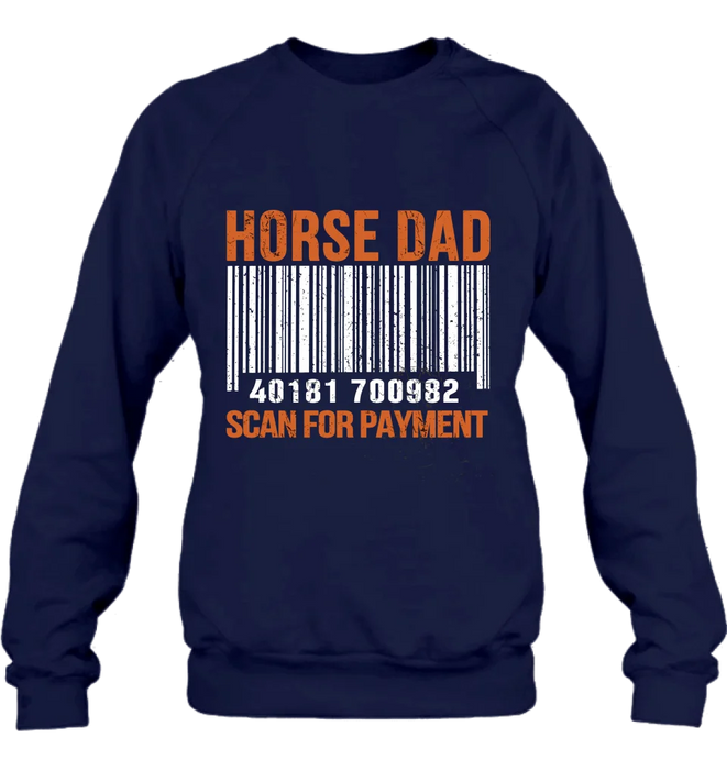 Horse Dad T-shirt/ Long Sleeve/ Sweatshirt/ Hoodie - Best Gift From Son and Daughter To Dad - Gift from wife to husband