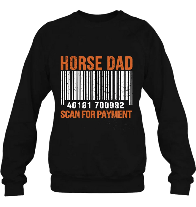 Horse Dad T-shirt/ Long Sleeve/ Sweatshirt/ Hoodie - Best Gift From Son and Daughter To Dad - Gift from wife to husband