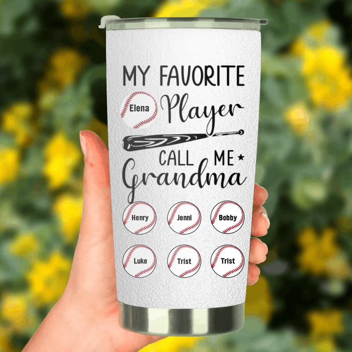 Personalized Baseball Tumbler - My Favorite Player Call Me Grandma