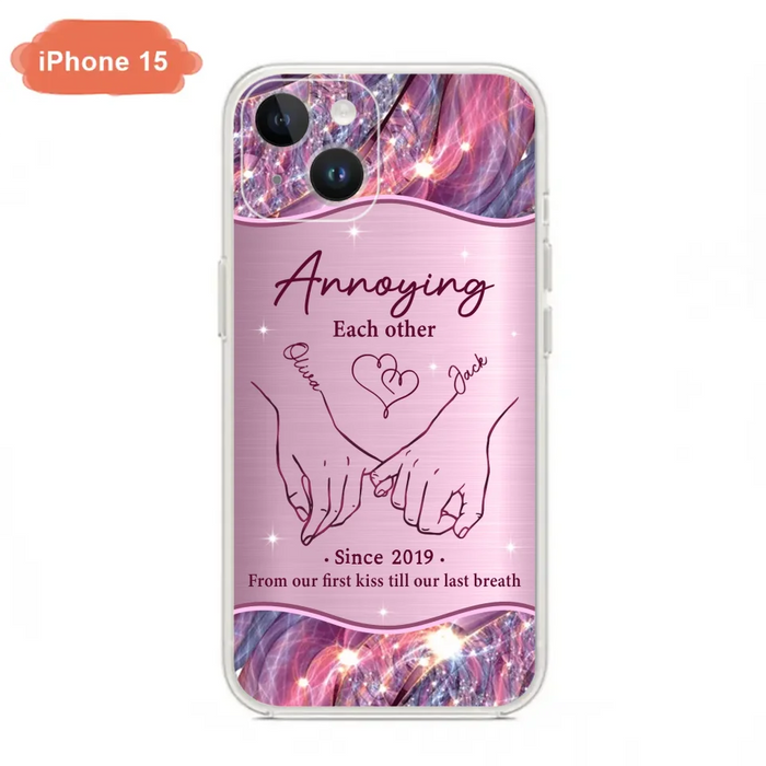 Custom Personalized Couple Phone Case For iPhone/ Samsung - Gift Idea For Couple - Annoying Each Other