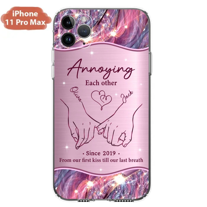 Custom Personalized Couple Phone Case For iPhone/ Samsung - Gift Idea For Couple - Annoying Each Other