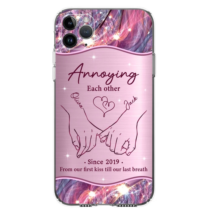 Custom Personalized Couple Phone Case For iPhone/ Samsung - Gift Idea For Couple - Annoying Each Other