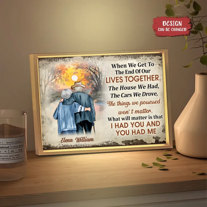 Custom Personalized Couple Light Frame Canvas - I Had You And You Had Me - Gift Idea For Parents/ Old Couple