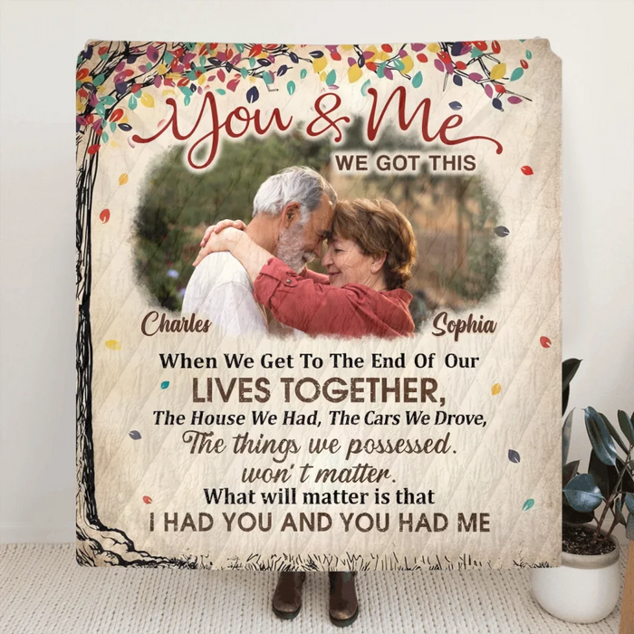 Custom Personalized Old Couple Vintage Fleece Throw Blanket/ Quilt Blanket- Upload Photo - Gift Idea For Couple - You & Me We Got This