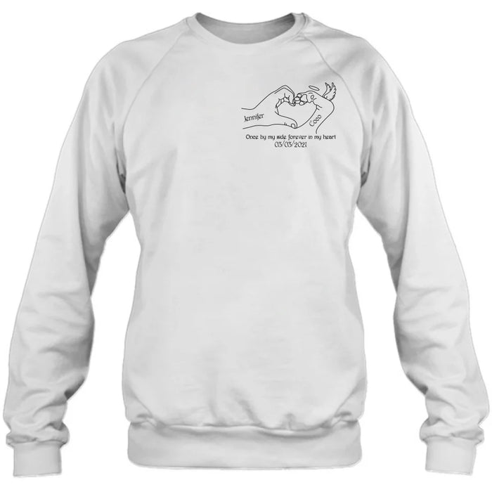 Custom Personalized Memorial Dog T-shirt/ Sweatshirt/ Hoodie - Memorial Gift Idea For Dog Lover - Once By Me Side Forever In My Heart