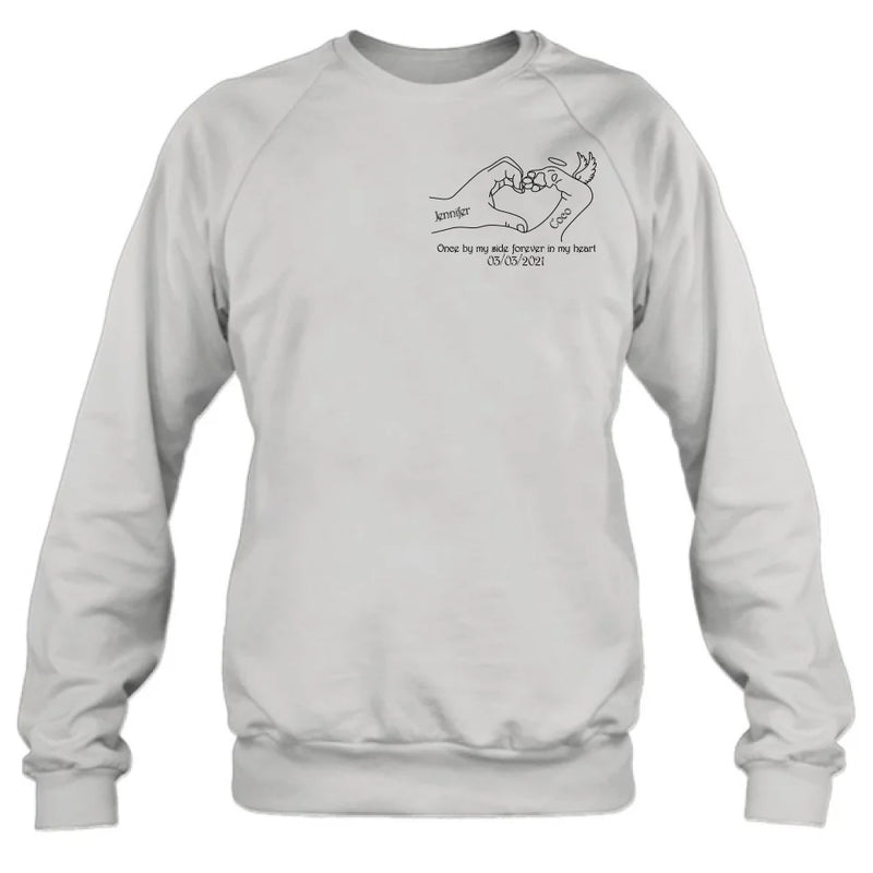 Personalized Memorial Dog T-shirt/Sweatshirt/Hoodie - Memorial Gift Idea For Dog Lover - Once By Me Side Forever In My Heart