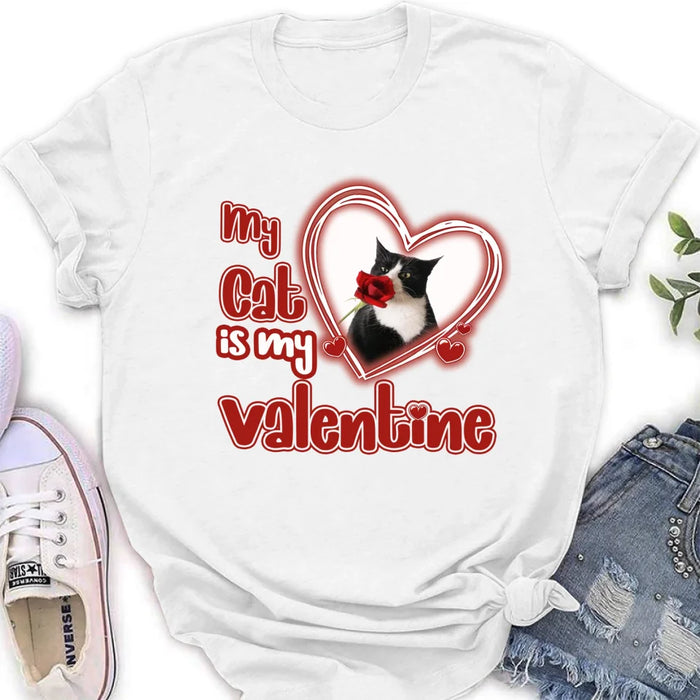 Custom Personalized Photo Pet T-Shirt/Hoodie/Sweatshirt -   My Cat/Dog Is My Valentine