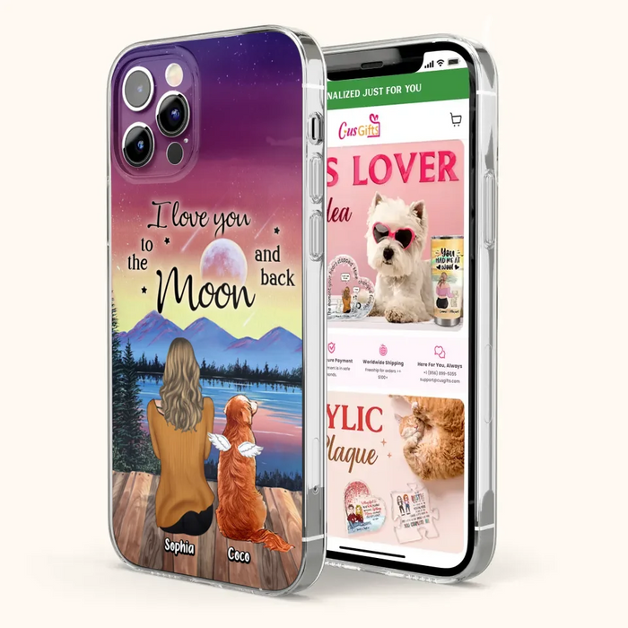 Custom Personalized Pet Mom/ Dad Phone Case - Gift Idea For Dog/ Cat/ Rabbit Lovers - Case For iPhone/ Samsung - I Love You To The Moon & Back