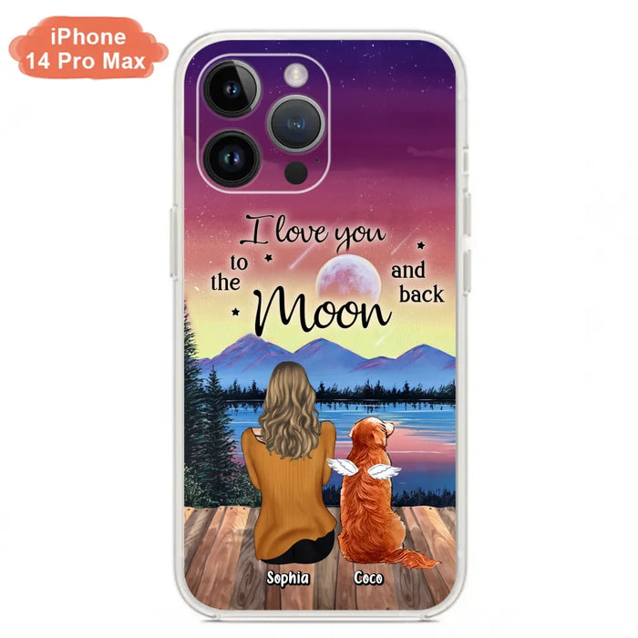 Custom Personalized Pet Mom/ Dad Phone Case - Gift Idea For Dog/ Cat/ Rabbit Lovers - Case For iPhone/ Samsung - I Love You To The Moon & Back