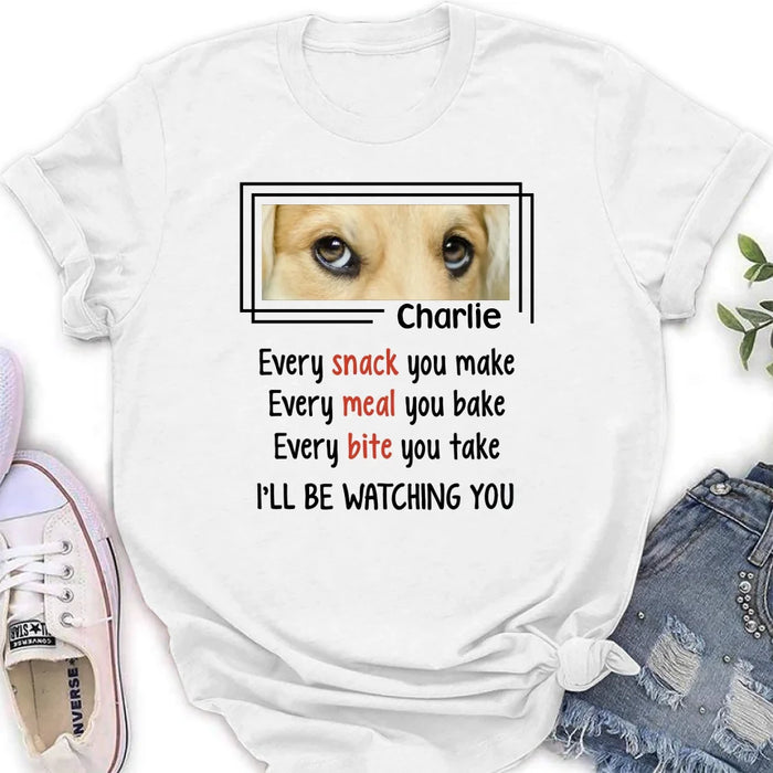 Custom Personalized Dog Eyes T-shirt - Upload Photo - Gift Idea For Dog Lover - I'll Be Watching You