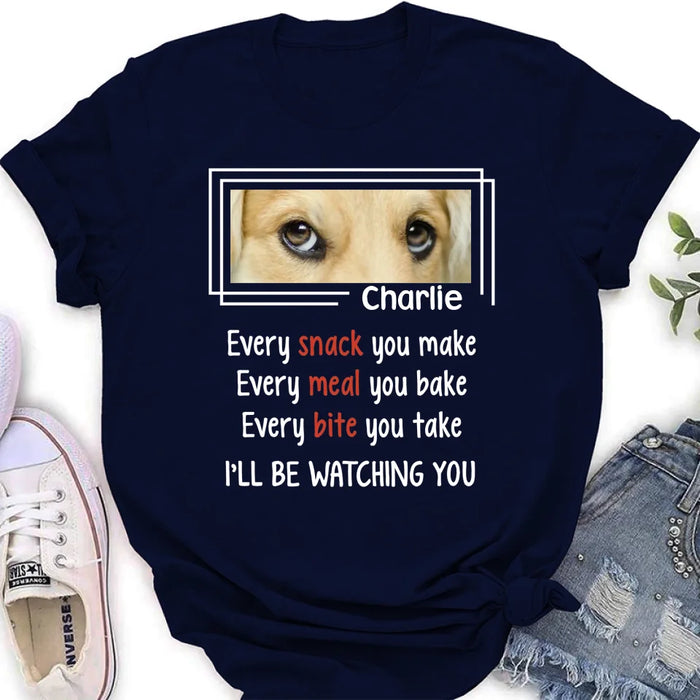 Custom Personalized Dog Eyes T-shirt - Upload Photo - Gift Idea For Dog Lover - I'll Be Watching You