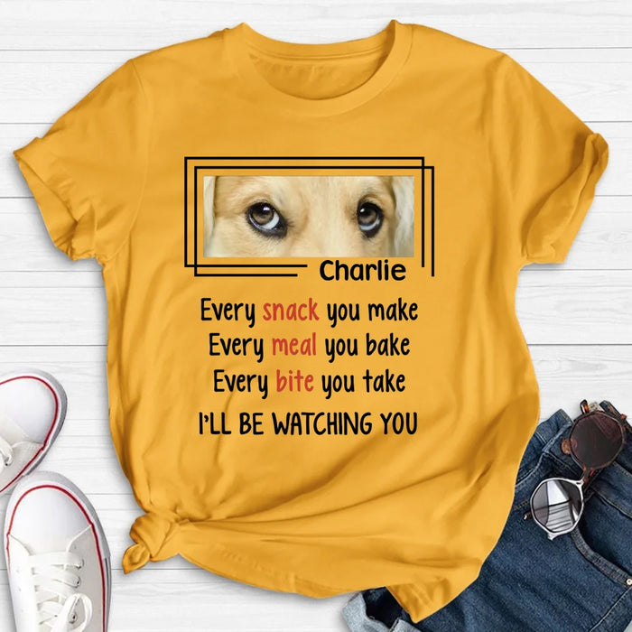 Custom Personalized Dog Eyes T-shirt - Upload Photo - Gift Idea For Dog Lover - I'll Be Watching You