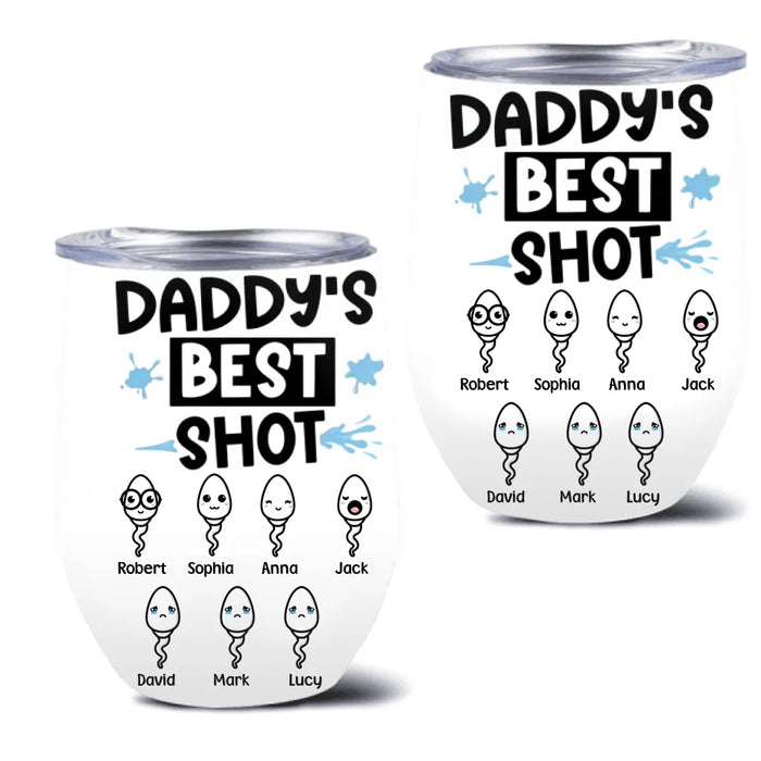 Custom Personalized Father's Day Wine Tumbler - Gift Idea To Dad With up to 7 Sperms - Daddy's Best Shot