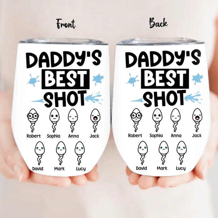 Custom Personalized Father's Day Wine Tumbler - Gift Idea To Dad With up to 7 Sperms - Daddy's Best Shot