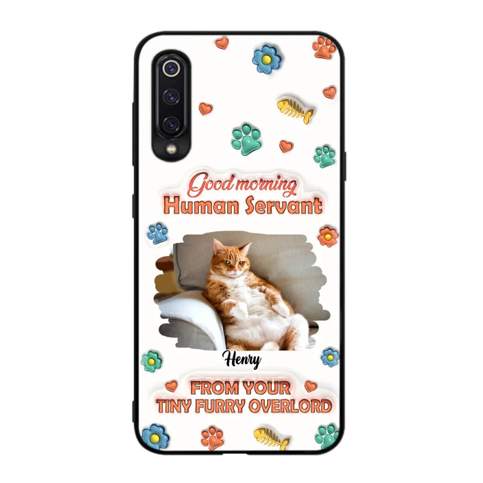 Custom Personalized Pet Phone Case - Gift Idea For Dog/ Cat Lover - Upload Photo - Good Morning Human Servant - Case For Xiaomi/ Oppo/ Huawei