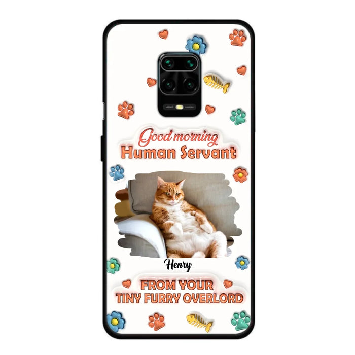 Custom Personalized Pet Phone Case - Gift Idea For Dog/ Cat Lover - Upload Photo - Good Morning Human Servant - Case For Xiaomi/ Oppo/ Huawei